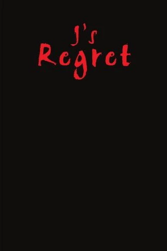 J's Regret