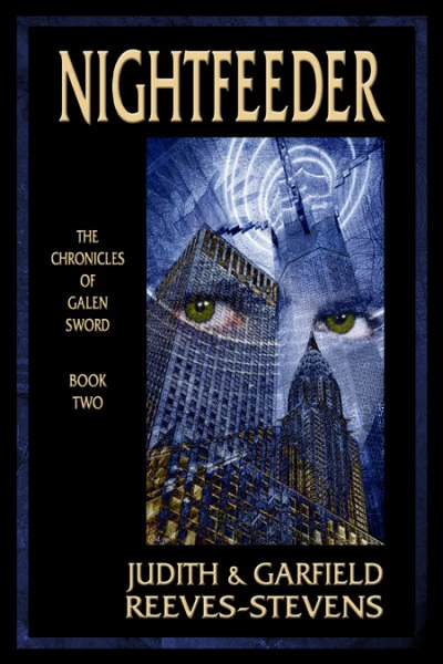 Nightfeeder (The Chronicles of Galen Sword #2) by Garfield Reeves-Stevens, Judith Reeves-Stevens