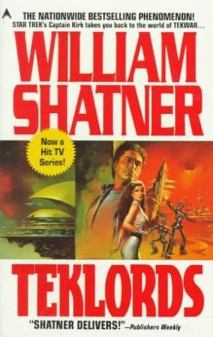 TekLords (TekWar #2) by Ron Goulart, William Shatner