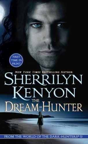The Dream-Hunter (Dream-Hunter #1) by Sherrilyn Kenyon