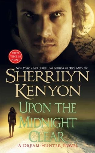 Upon the Midnight Clear (Dream-Hunter #2) by Sherrilyn Kenyon