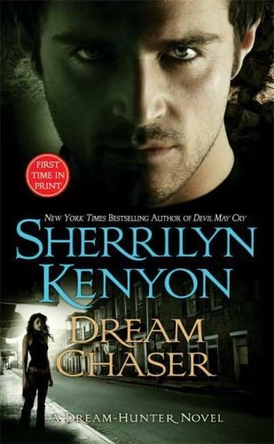 Dream Chaser (Dream-Hunter #3) by Sherrilyn Kenyon