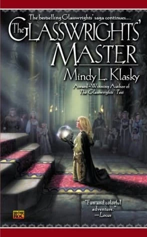 The Glasswrights' Master (Glasswrights' Guild #5) by Mindy Klasky