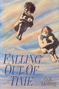 Falling Out of Time by O. R. Melling