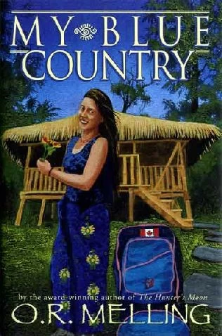 My Blue Country by O. R. Melling