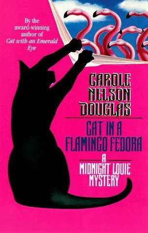 Cat in a Flamingo Fedora (Midnight Louie Mysteries #7) by Carole Nelson Douglas