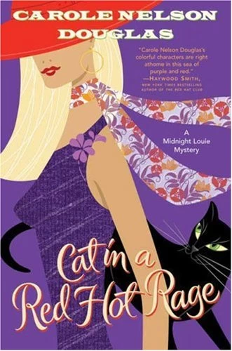 Cat in a Red Hot Rage (Midnight Louie Mysteries #19) by Carole Nelson Douglas