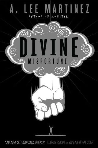 Divine Misfortune by A. Lee Martinez