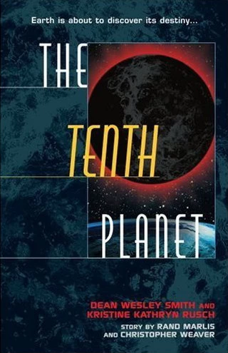 The Tenth Planet (The Tenth Planet #1) by Kristine Kathryn Rusch, Dean Wesley Smith