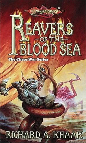 Reavers of the Blood Sea (Dragonlance: The Chaos War Series #4) by Richard A. Knaak