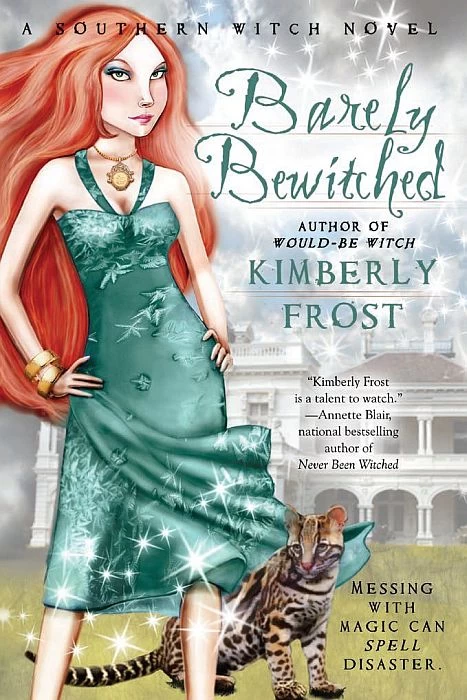 Barely Bewitched (Southern Witch #2) by Kimberly Frost