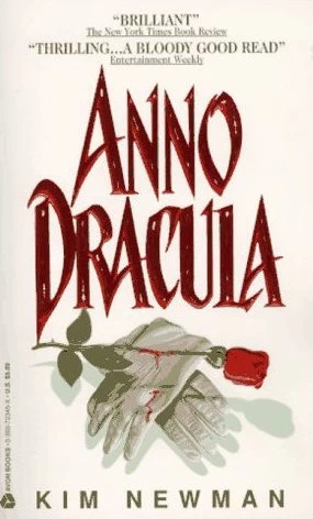 Anno Dracula (Anno Dracula #1) by Kim Newman