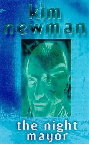 The Night Mayor by Kim Newman