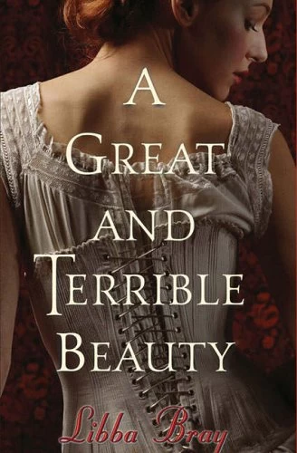 A Great and Terrible Beauty (Gemma Doyle #1) by Libba Bray
