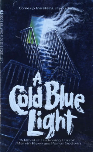 A Cold Blue Light (A Cold Blue Light #1) by Parke Godwin, Marvin Kaye