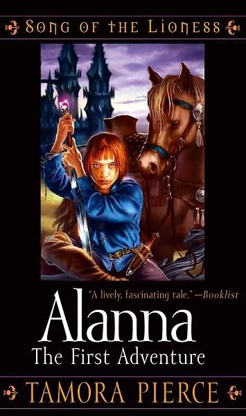 Alanna: The First Adventure (Song of the Lioness #1) by Tamora Pierce