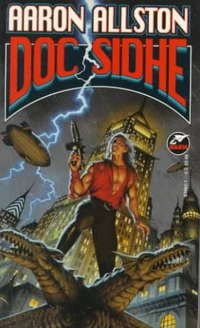 Doc Sidhe (Doc Sidhe #1) by Aaron Allston