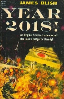 Year 2018! (Cities in Flight #2) by James Blish