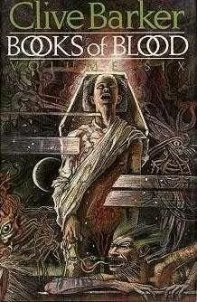 Books of Blood: Volume Six (Books of Blood #6) by Clive Barker