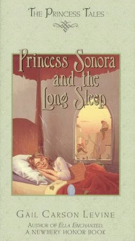 Princess Sonora and the Long Sleep (The Princess Tales) by Gail Carson Levine