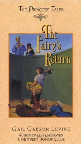 The Fairy's Return (The Princess Tales) by Gail Carson Levine