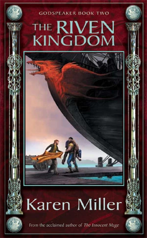 The Riven Kingdom (Godspeaker #2) by Karen Miller