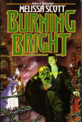 Burning Bright by Melissa Scott