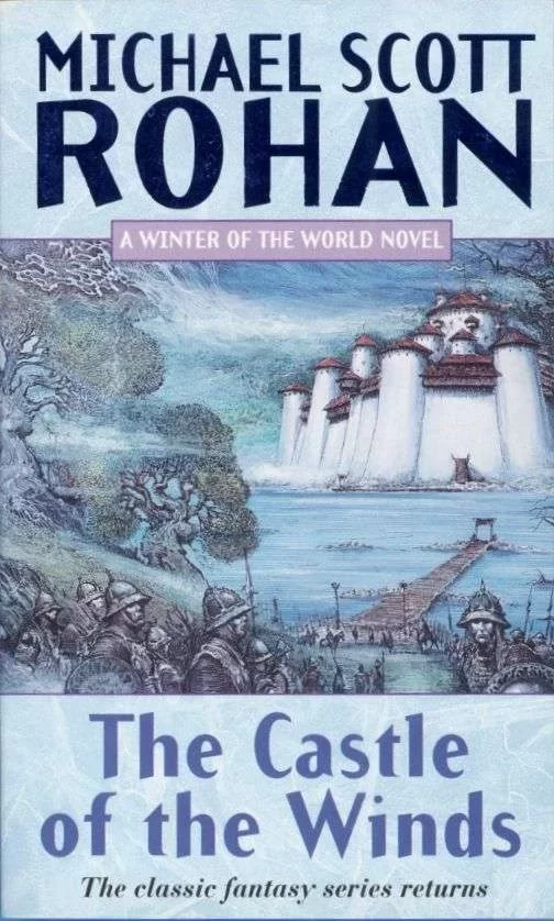 The Castle of the Winds (The Winter of the World #4) by Michael Scott Rohan