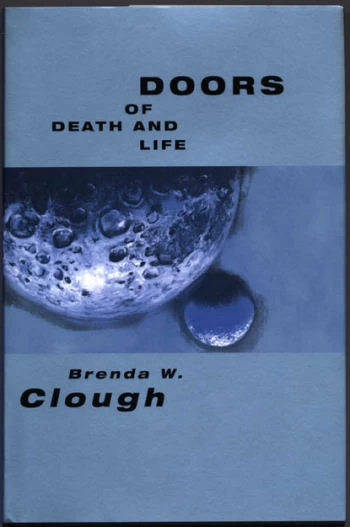 Doors of Death and Life (How Like a God #2) by Brenda W. Clough
