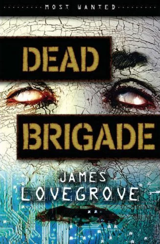 Dead Brigade by James Lovegrove