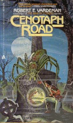 Cenotaph Road (Cenotaph Road #1) by Robert E. Vardeman