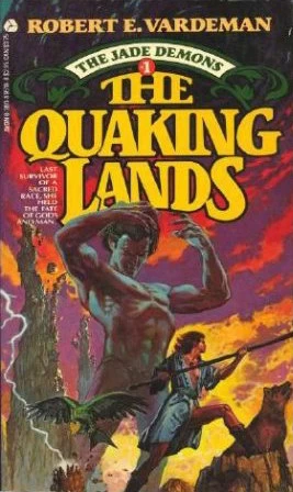 The Quaking Lands (The Jade Demons #1) by Robert E. Vardeman