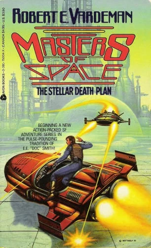 The Stellar Death Plan (Masters of Space #1) by Robert E. Vardeman