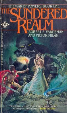 The Sundered Realm (The War of Powers #1) by Victor Milán, Robert E. Vardeman