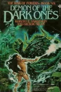 Demon of the Dark Ones (The War of Powers #6) by Victor Milán, Robert E. Vardeman