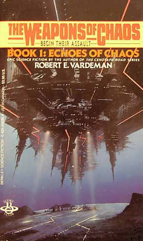 Echoes of Chaos (The Weapons of Chaos #1) by Robert E. Vardeman