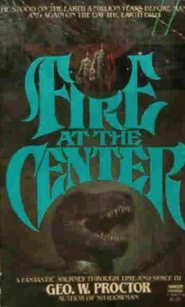 Fire at the Center by Geo. W. Proctor