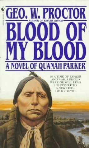 Blood of My Blood by Geo. W. Proctor