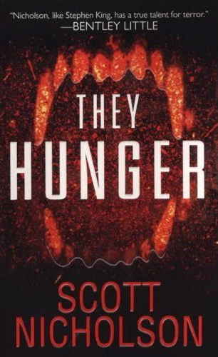 They Hunger by Scott Nicholson