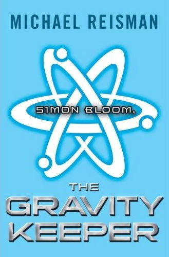 Simon Bloom, the Gravity Keeper
