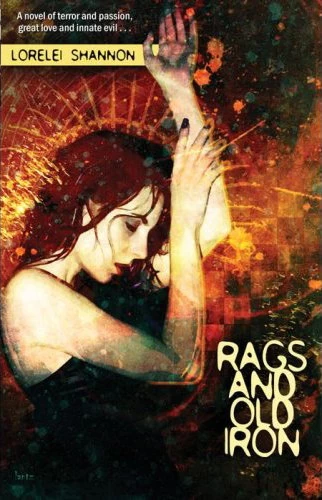 Rags and Old Iron by Lorelei Shannon