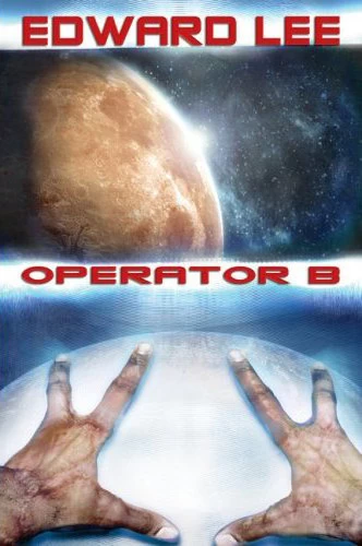 Operator B by Edward Lee