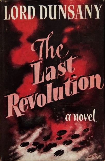 The Last Revolution by Lord Dunsany