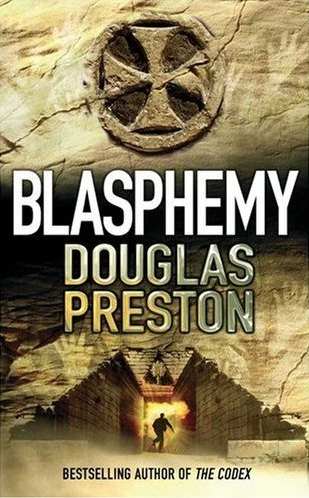 Blasphemy (Wyman Ford #2) by Douglas Preston