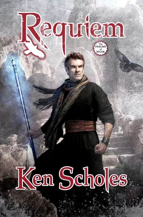 Requiem (The Psalms of Isaak #4) by Ken Scholes