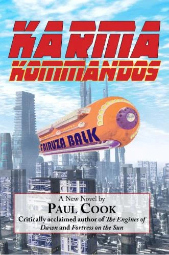 Karma Kommandos by Paul Cook