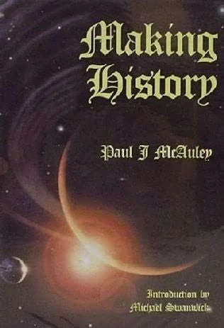 Making History by Paul McAuley