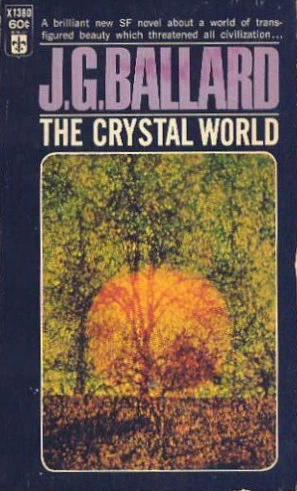 The Crystal World by J. G. Ballard