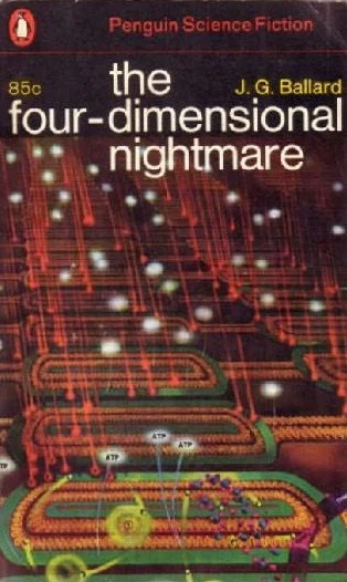 The Four-Dimensional Nightmare by J. G. Ballard