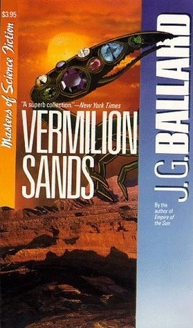 Vermilion Sands by J. G. Ballard